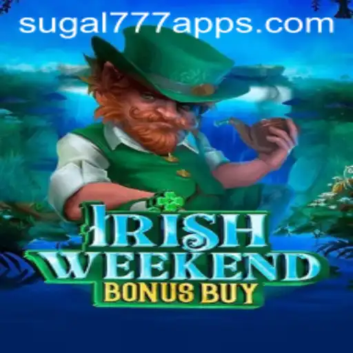 Discover the Excitement of IrishWeekendBonusBuy with SUGAL777.COM