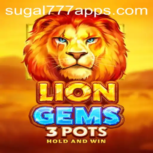 Discovering LionGems3pots: A Thrilling New Experience with SUGAL777.COM