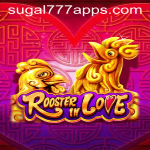 Discover the Exciting World of RoosterInLove on SUGAL777.COM